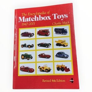 The Encyclopedia of Matchbox Toys 1947 2001 Charlie Mack‎ Revised 4th Ed Book